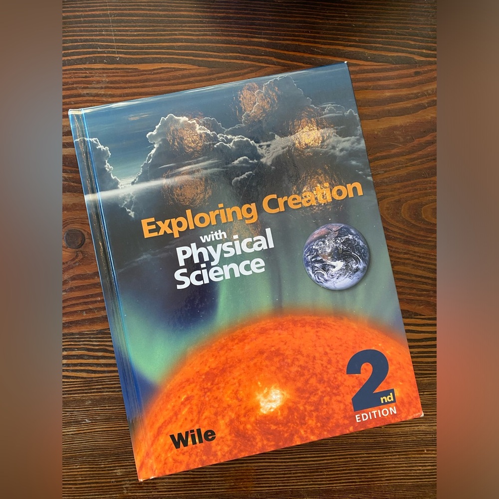 Exploring Creation with Physical Science (2nd Edition)